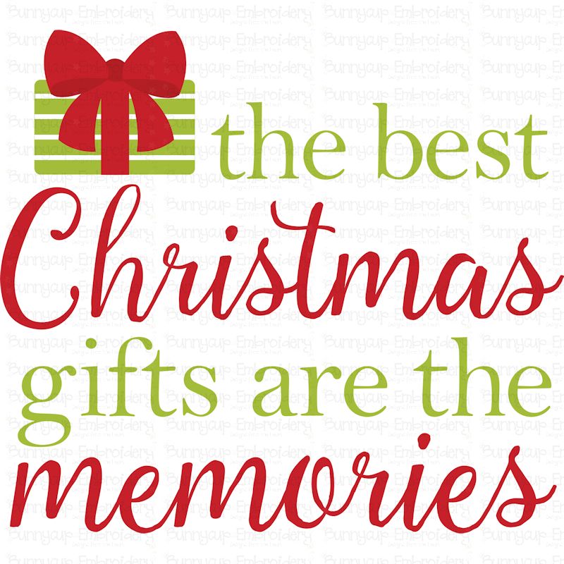 The Best Christmas Gifts Are The Memories SVG