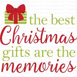 The Best Christmas Gifts Are The Memories SVG