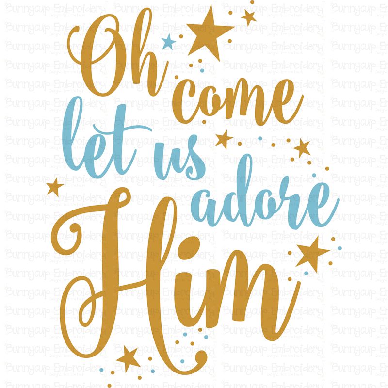 Oh Come Let Us Adore Him SVG