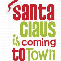 Santa Claus Is Coming To Town SVG