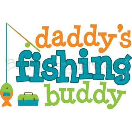 Daddy's Fishing Buddy SVG - Bunnycup SVG