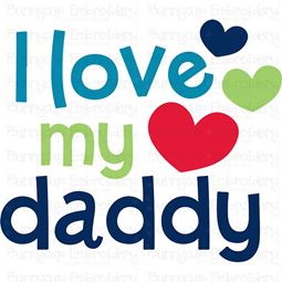 I Love My Daddy SVG