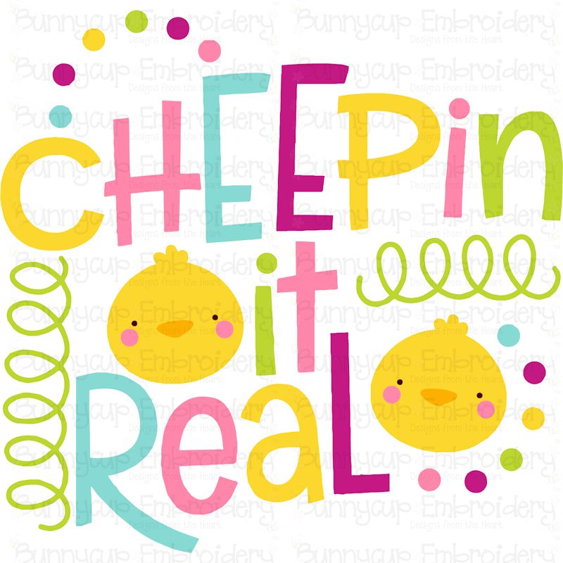 Cheepin It Real SVG