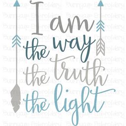 I Am The Way The Truth The Light SVG
