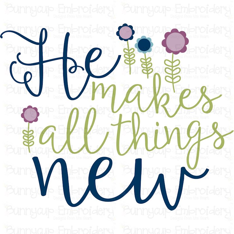 He Makes All Things New SVG