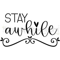 Stay Awhile SVG