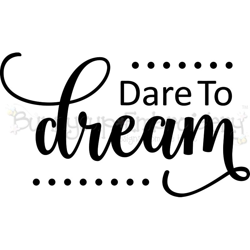 Dare To Dream SVG