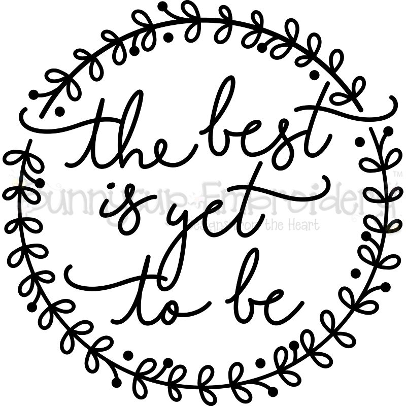 The Best Is Yet To Be SVG