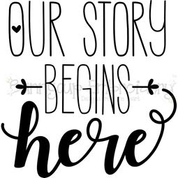 Our Story Begins Here SVG