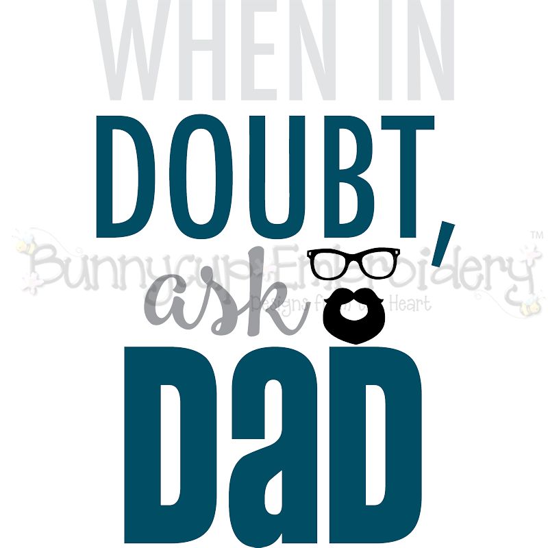 When In Doubt Ask Dad SVG