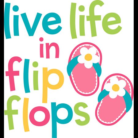 Live Life In Flip Flops SVG