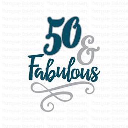 50 And Fabulous SVG