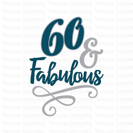 60 And Fabulous SVG