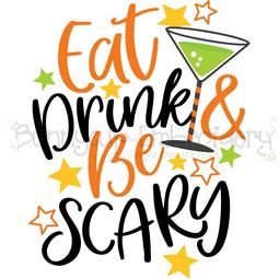Eat Drink Be Scary SVG