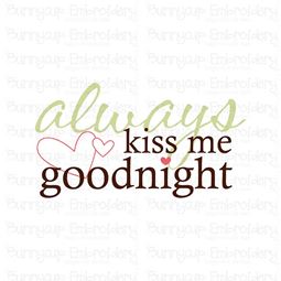 Always Kiss Me Goodnight SVG