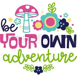 Be Your Own Adventure SVG