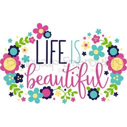 Life Is Beautiful SVG