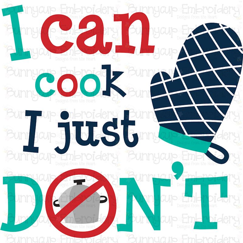 I Can Cook I Just Don't SVG