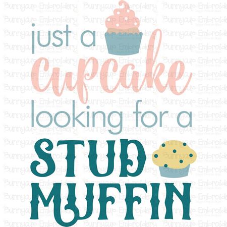 Cupcake Looking For A Studmuffin SVG