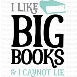I Like Big Books and I Cannot Lie SVG