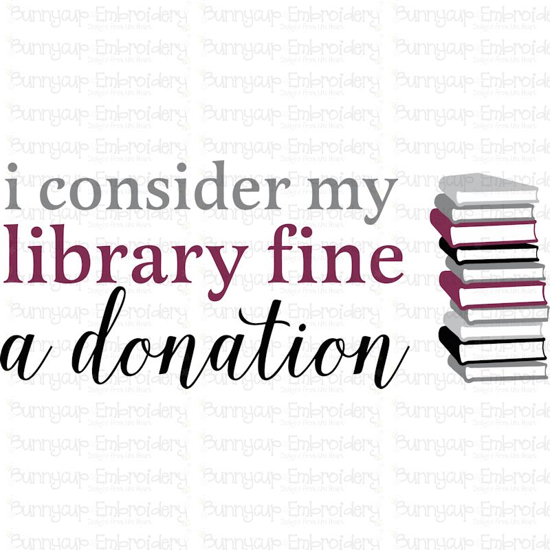 I Consider My Library Fine a Donation SVG