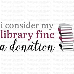 I Consider My Library Fine a Donation SVG