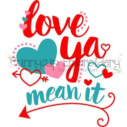 Love Ya Mean It SVG
