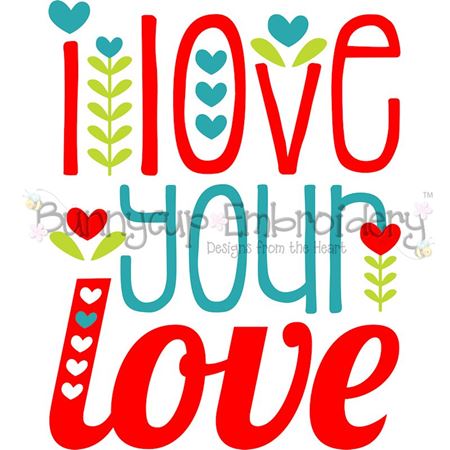 I Love Your Love SVG