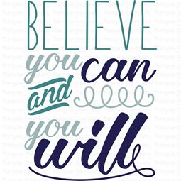 Believe You Can And You Will SVG