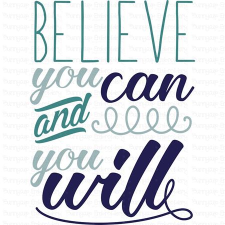 Believe You Can And You Will SVG