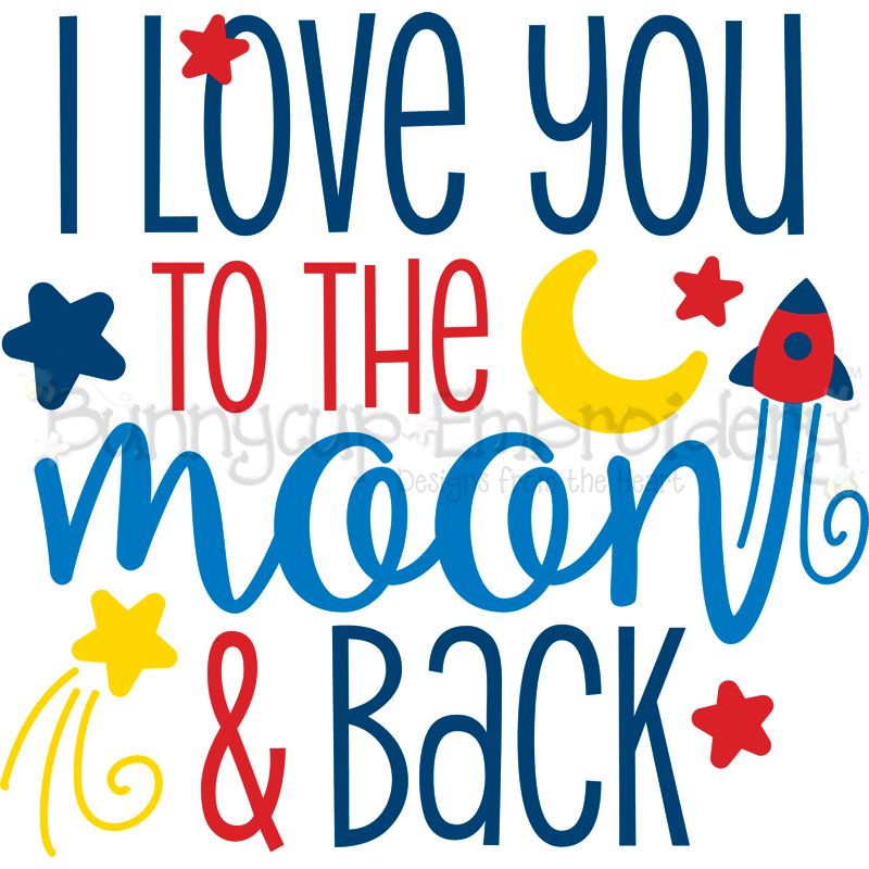 I Love You To The Moon And Back SVG