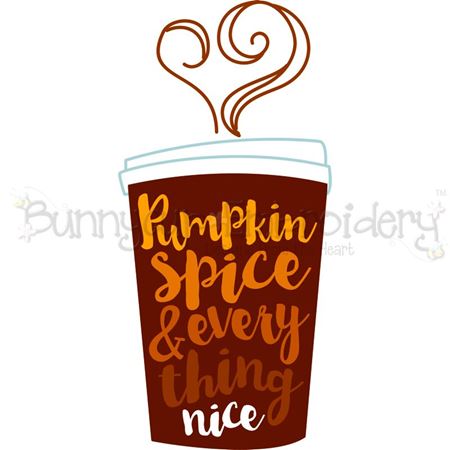 Pumpkin Spice And Everything Nice SVG