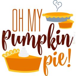 Oh My Pumpkin Pie SVG