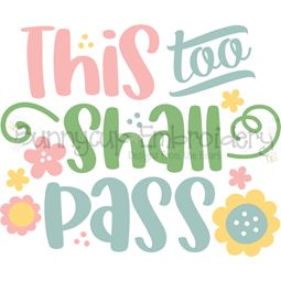 This Too Shall Pass SVG