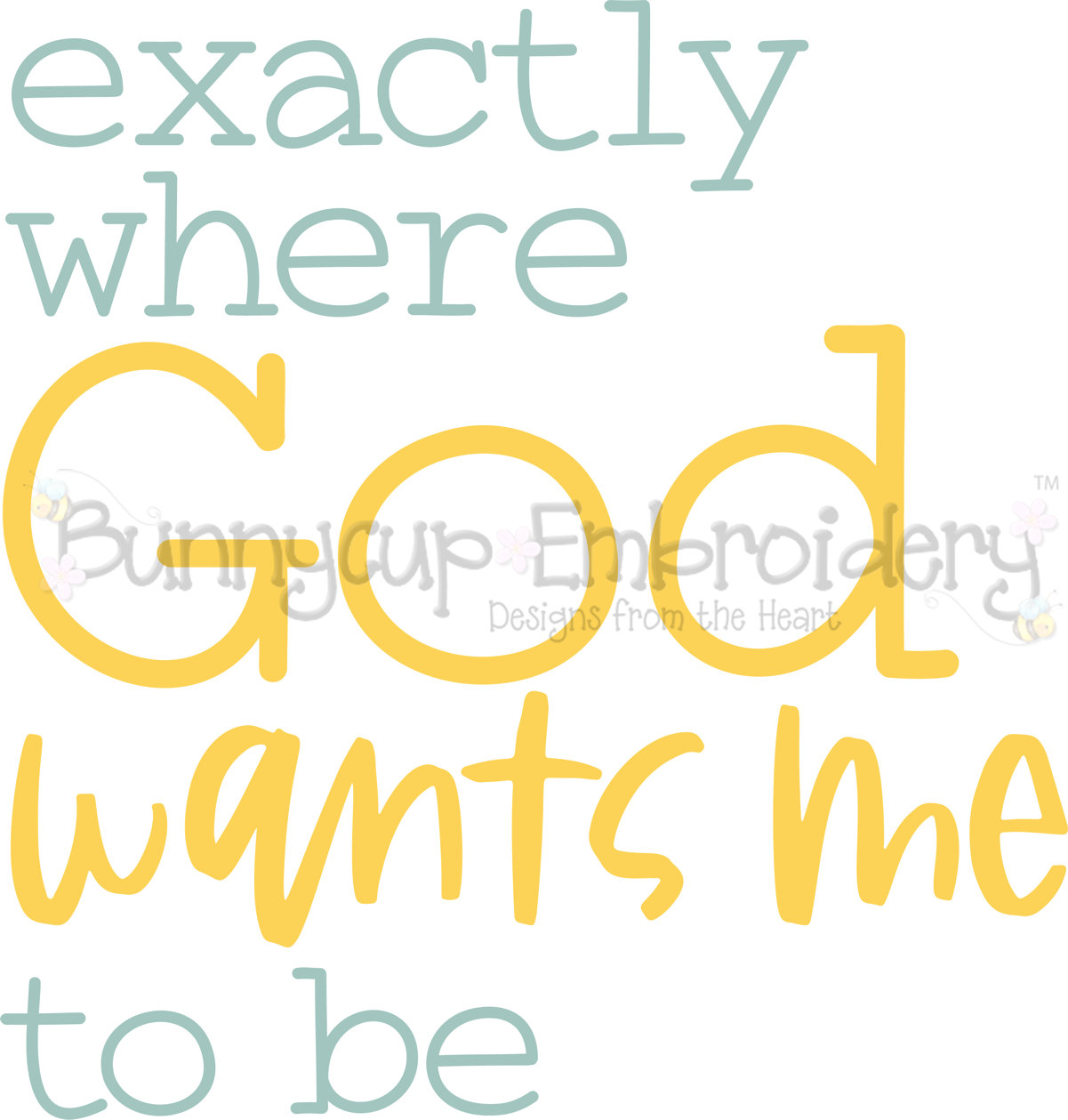 Exactly Where God Wants Me To Be SVG