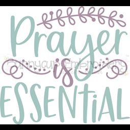 Prayer Is Essential SVG