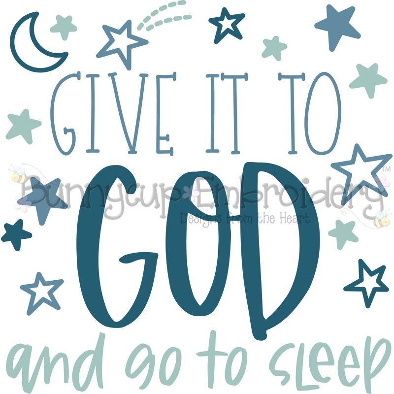 Give It To God And Go To Sleep SVG