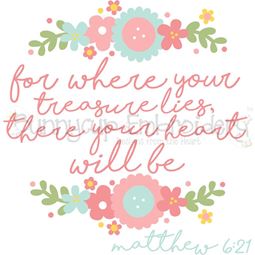 Matthew 6 21 Where Your Treasure Lies SVG