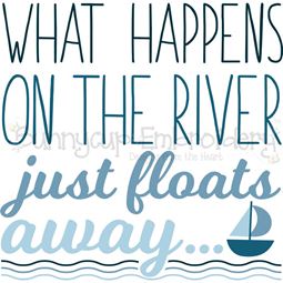 What Happens On The River Just Floats Away SVG