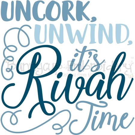 Uncork Unwind It's Rivah Time SVG