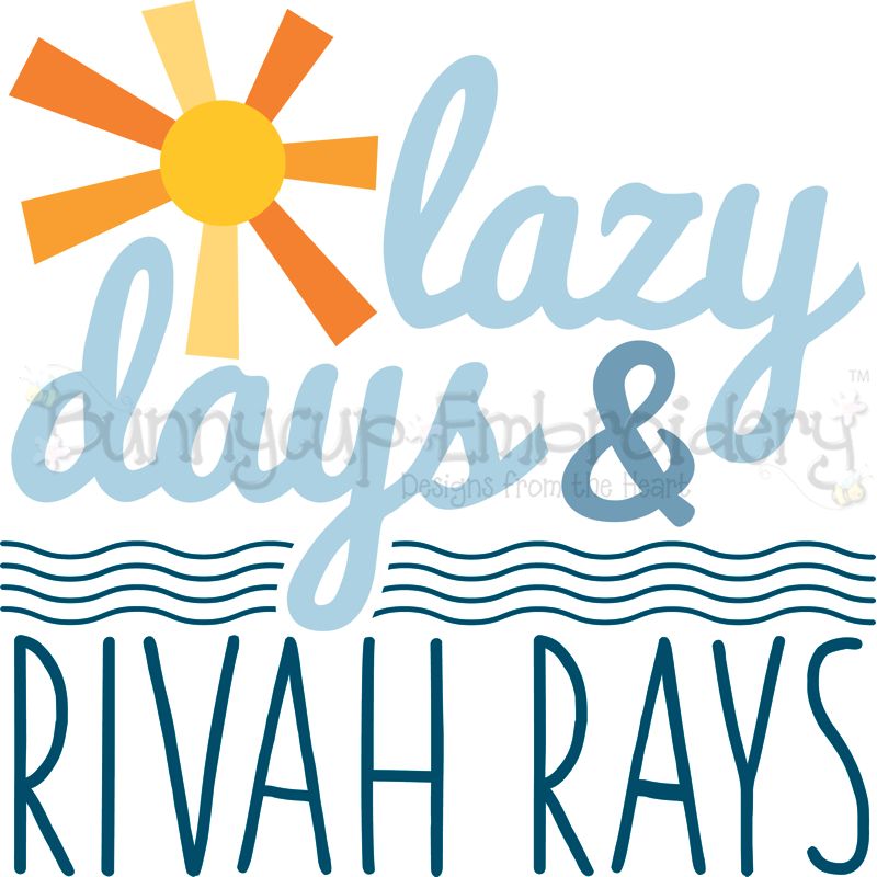 Lazy Days And Rivah Rays SVG
