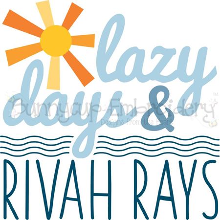 Lazy Days And Rivah Rays SVG