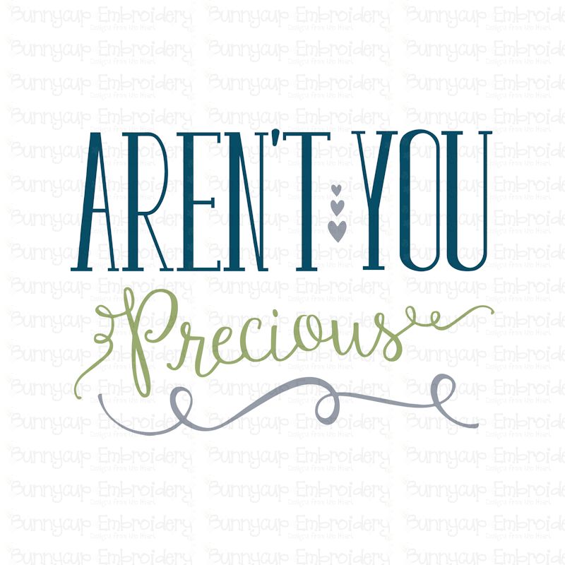Aren't You Precious SVG