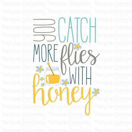 You Catch More Flies With Honey SVG
