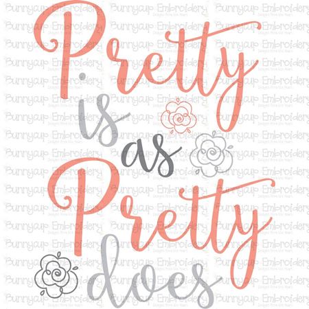 Pretty Is As Pretty Does SVG