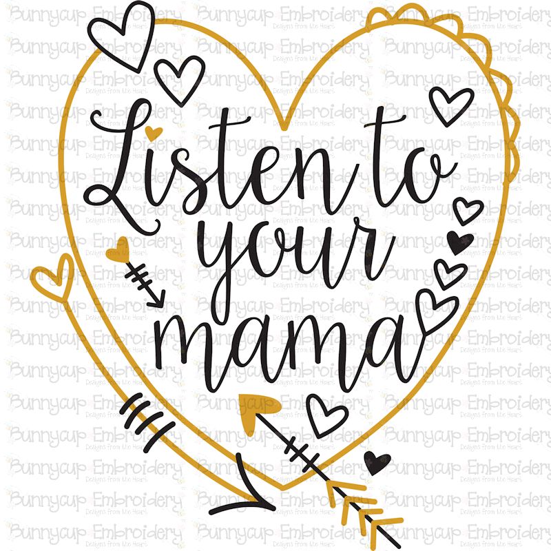 Listen To Your Mama SVG