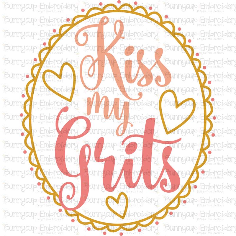 Kiss My Grits SVG