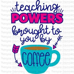 Teaching Powers Brought To You By Coffee SVG