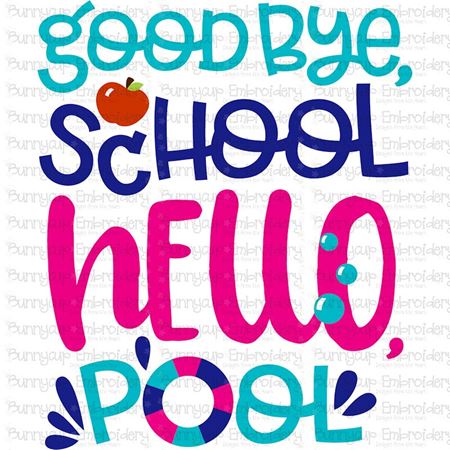 Good Bye School Hello Pool SVG
