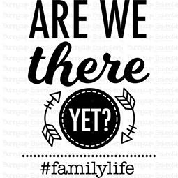 Are We There Yet Family Life SVG